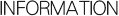 INFORMATION